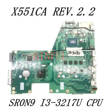 Aukštos Kokybės Mainboard Asus F551C X551C X551CA APS.2.2 Nešiojamojo kompiuterio pagrindinę Plokštę Su SR0N9 I3-3217U PROCESORIUS 4GB 100% Visą Darbo Gerai