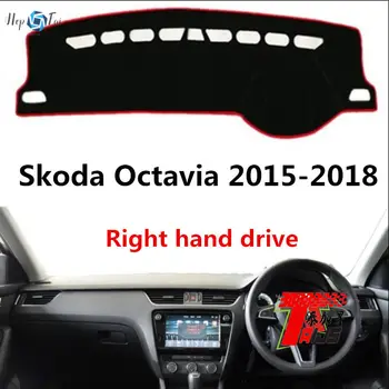 Automobilio prietaisų Skydelio Dangtelį Brūkšnys Kilimėlis Skoda Octavia 2015-2018 Dešinėje pusėje Auto neslidus Saulės Pavėsyje, Trinkelėmis Kilimas