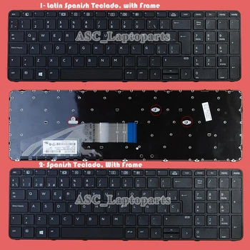 Naujas lotynų ispanų Teclado Klaviatūra HP PROBOOK 650 G3 655 G3 Nešiojamas Juodas Rėmelis, Juoda