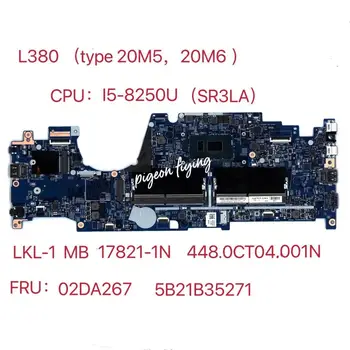 už ThinkPad L380 (tipo 20M5, 20M6) Nešiojamieji kompiuteriai pagrindinė Plokštė CPU:I5-8250(SR3LA) 17821-1N 448.0CT04.001N FRU:5B21B35271 02DA267 100%