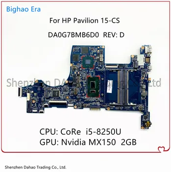 HP Pavilion 15-CS 15-CS0014NS Nešiojamojo kompiuterio pagrindinę Plokštę Su i5-8250U CPU MX150 2GB-GPU L22815-001 L22815-601 DA0G7BMB6D0 Mainboard