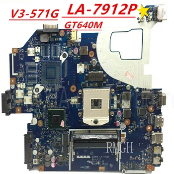 LA-7912P Acer Dėl Aspire V3-571G Nešiojamas Plokštė Q5WV1 REV 2.0 Išbandyti 100% Geras