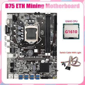B75 ETH Kasybos Plokštė 8XPCIE Į USB+G1610 CPU+Dual Kabelio Jungiklis Su Šviesos LGA1155 B75 DDR3 USB Miner Plokštė