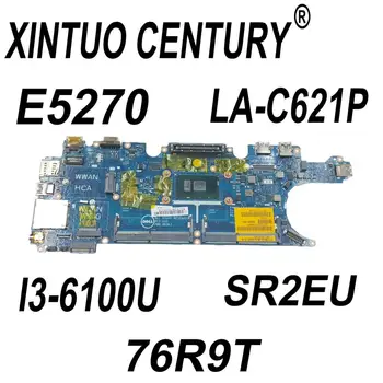 KN-076R9T 076R9T 76R9T Plokštė, skirti Dell Latitude 5270 E5270 Plokštė LA-C621P i3-6100U CPU DDR4 100% Bandymo Darbai